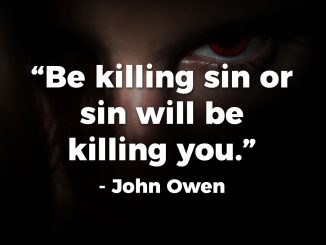 be-killing-sin-or-sin-will-be-killing-you-john-owen
